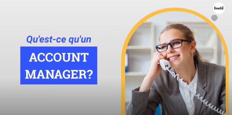 Comprendre le Rôle de l'Account Manager.